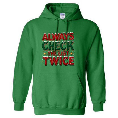 Always Check the List Twice Hoodie – Santa’s Wardrobe – Festive Holiday Top