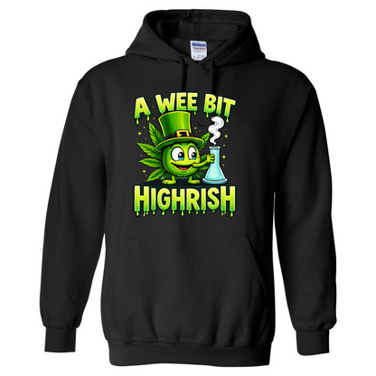 A Wee Bit Highrish – Funny St. Patrick’s Day Hoodie